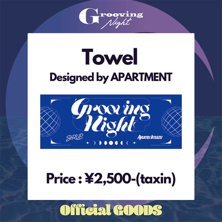 Grooving Night オフィシャル タオル Designed by APARTMENT